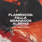 Rocio Márquez, Rosa Torres-Pardo - Flamencos: Falla, Granados & Albeniz (CD)