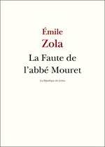 Zola - La Faute de l'abbé Mouret