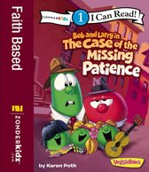 I Can Read! / Big Idea Books / VeggieTales 1 - Bob and Larry in the Case of the Missing Patience