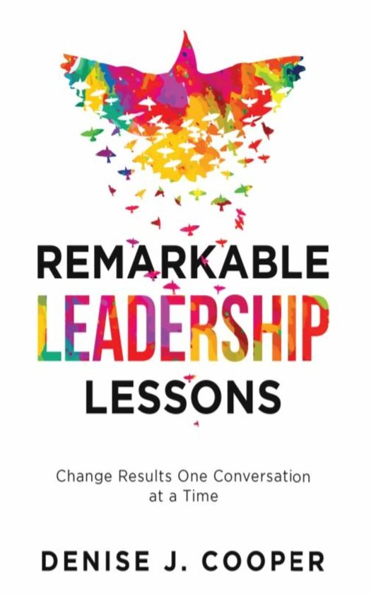 Remarkable Leadership Lessons (ebook), Denise J Cooper 9781951591472