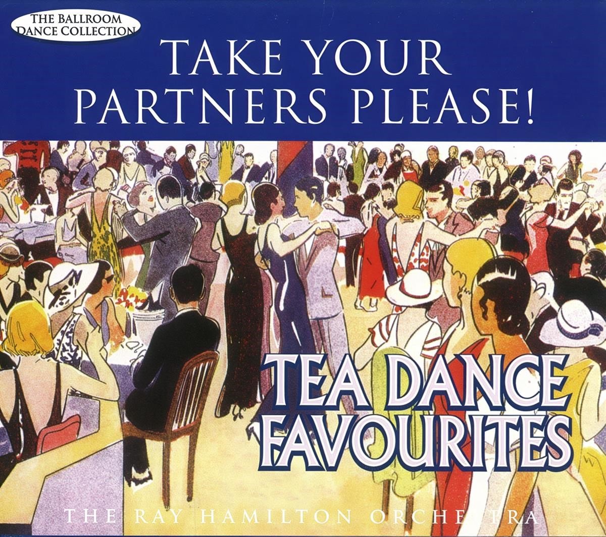 The Ray Orchestra Hamilton - Take Your Partners Please! Tea Dance Favourites (CD)