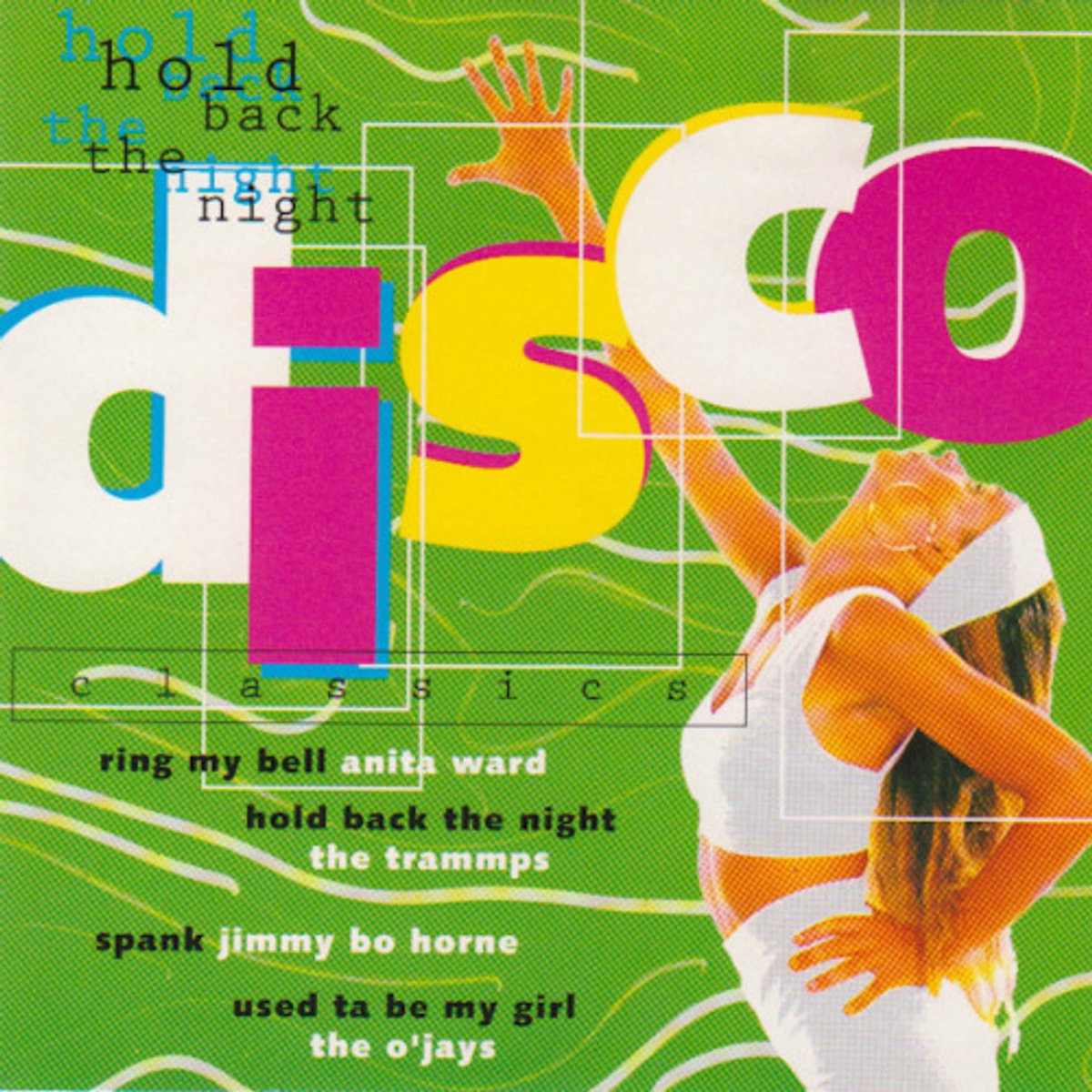 Various - Disco Classics - Hold Back The Night