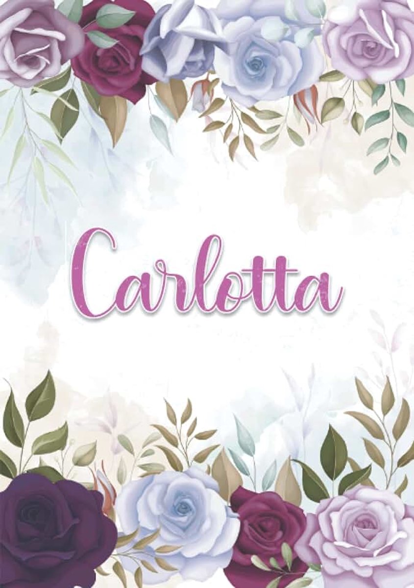 Taccuino A5 | Nome personalizzato Carlotta | Regalo di compleanno per moglie mamma sorella figlia ... | Design: decorazione floreale | 120 pagine a righe, piccolo formato A5 (14.8 x 21 cm)