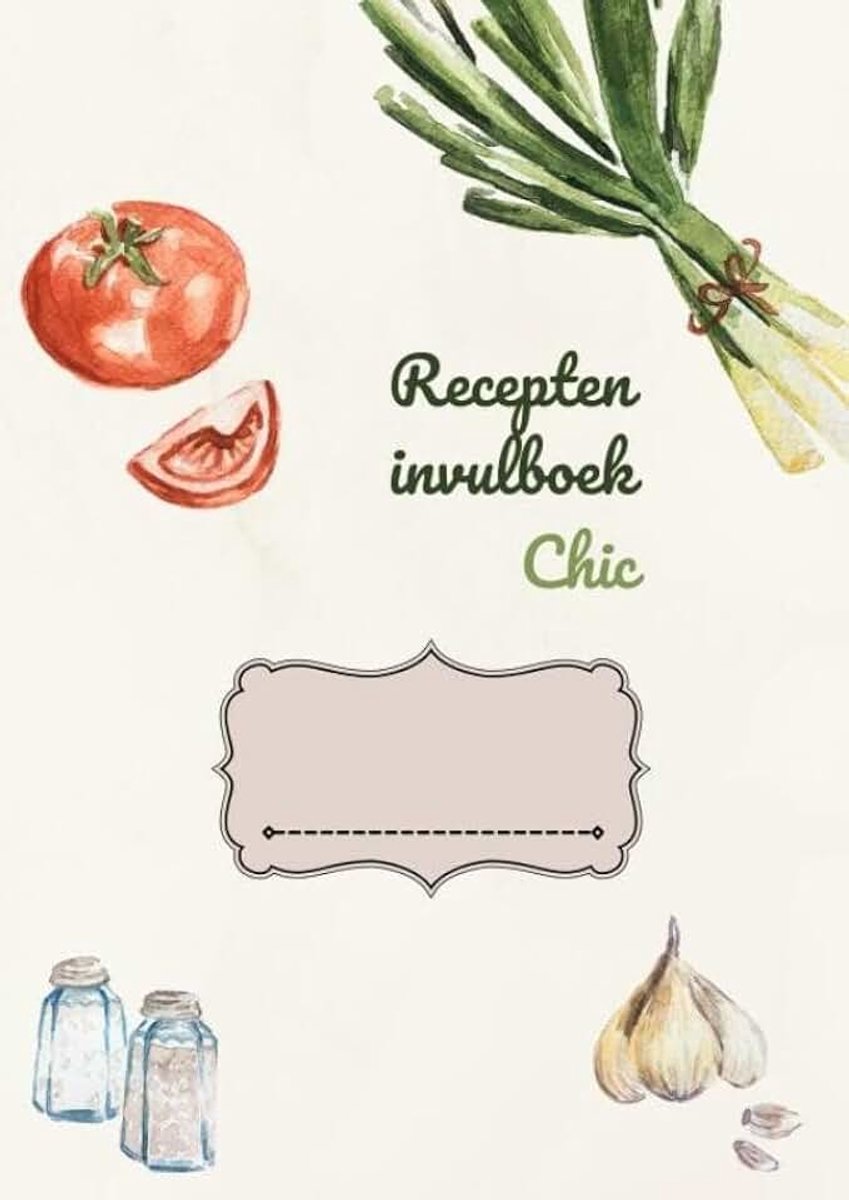 Invulboek Chic: Om je favoriete recepten op te schrijven of in te plakken
