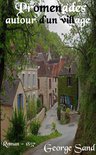 Oeuvres de George Sand - Promenades autour d’un village