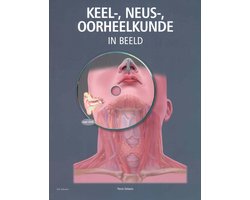 Keel-, neus-, oorheelkunde in beeld