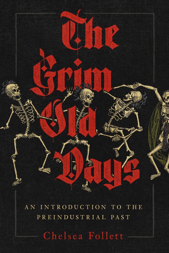 Boekomslag 'The Grim Old Days' met dansende skeletten in rode letters op een zwarte achtergrond.