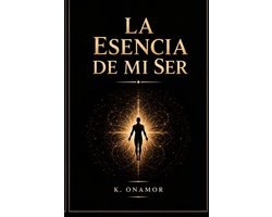 La Esencia de Mi Ser