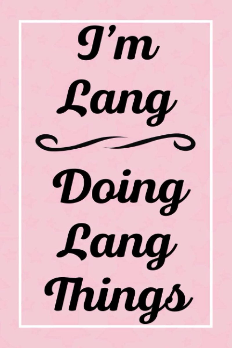 Lang Doing Lang Things: Personalized Sketchbook, Perfect for Sketching Drawing Noting and Writing, 120 Pages, 6x9