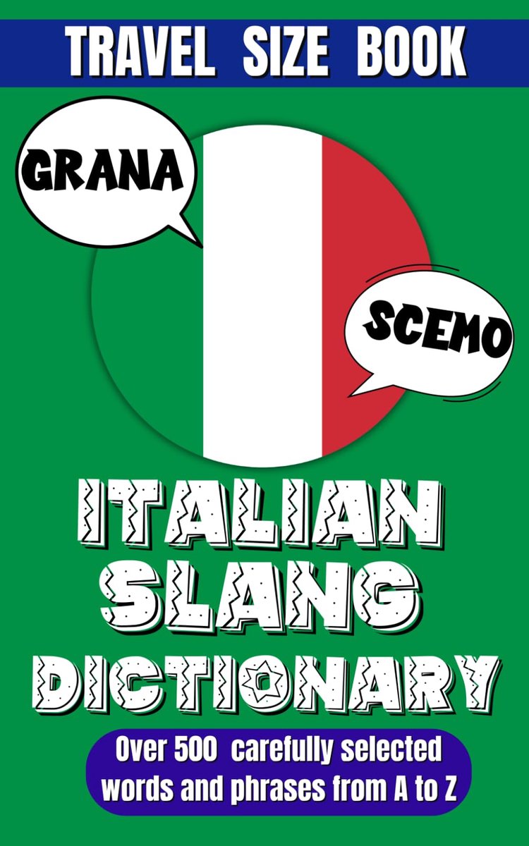 Italian Slang Dictionary: Essential Slang and Informal Phrases for Daily Use , Unlock the Fun and Colorful World of - ShopVlot