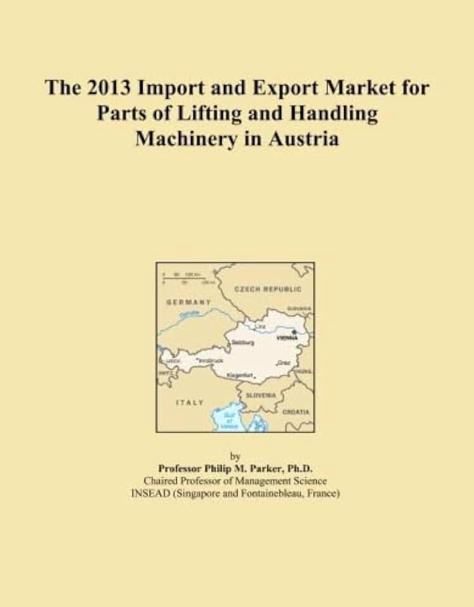 Market for Parts of Lifting and Handling Machinery in Austria