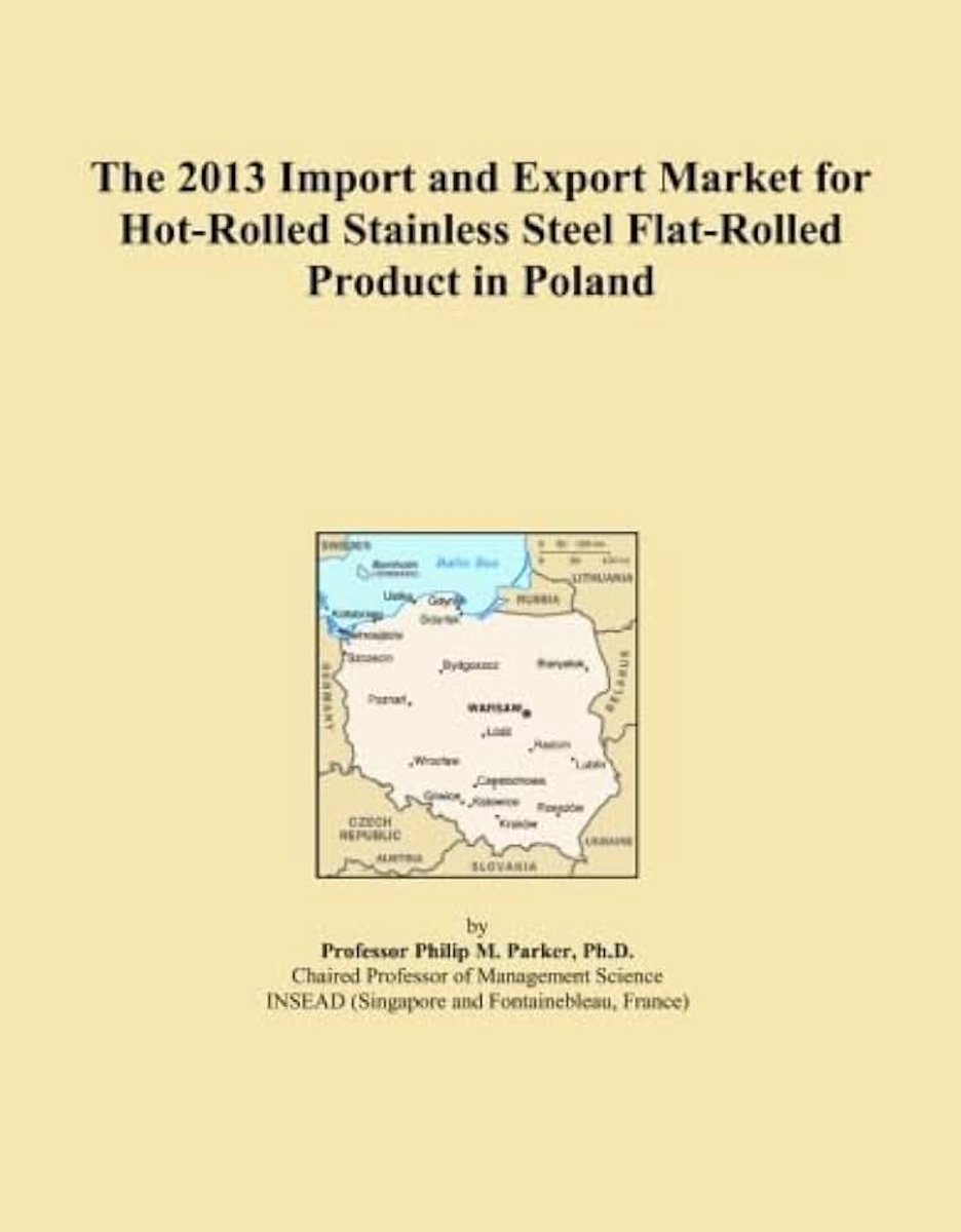 2013 Import and Export Market for Hot-Rolled Stainless Steel Flat-Rolled Product in Poland