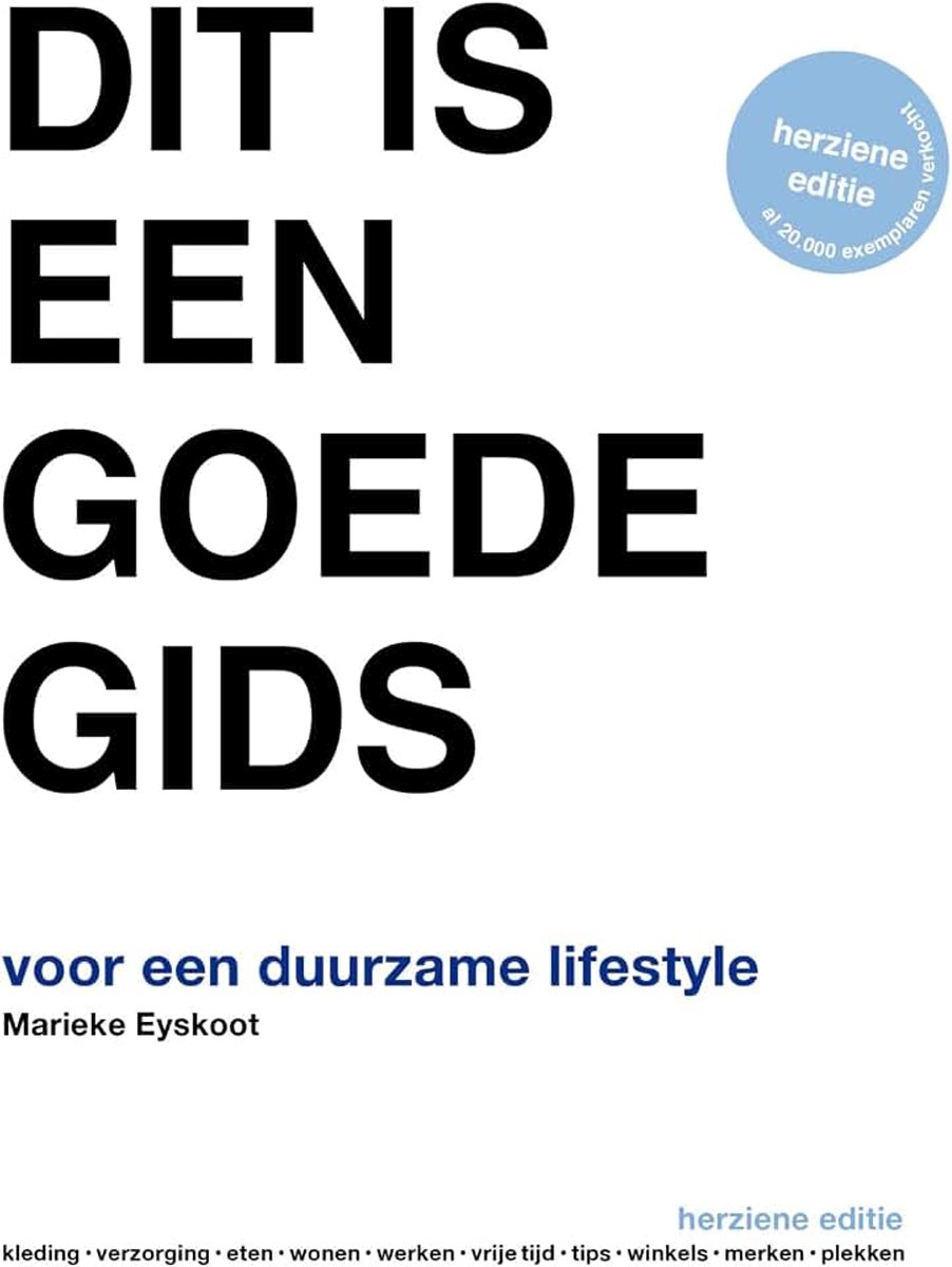 Is een goede gids: voor een duurzame lifestyle