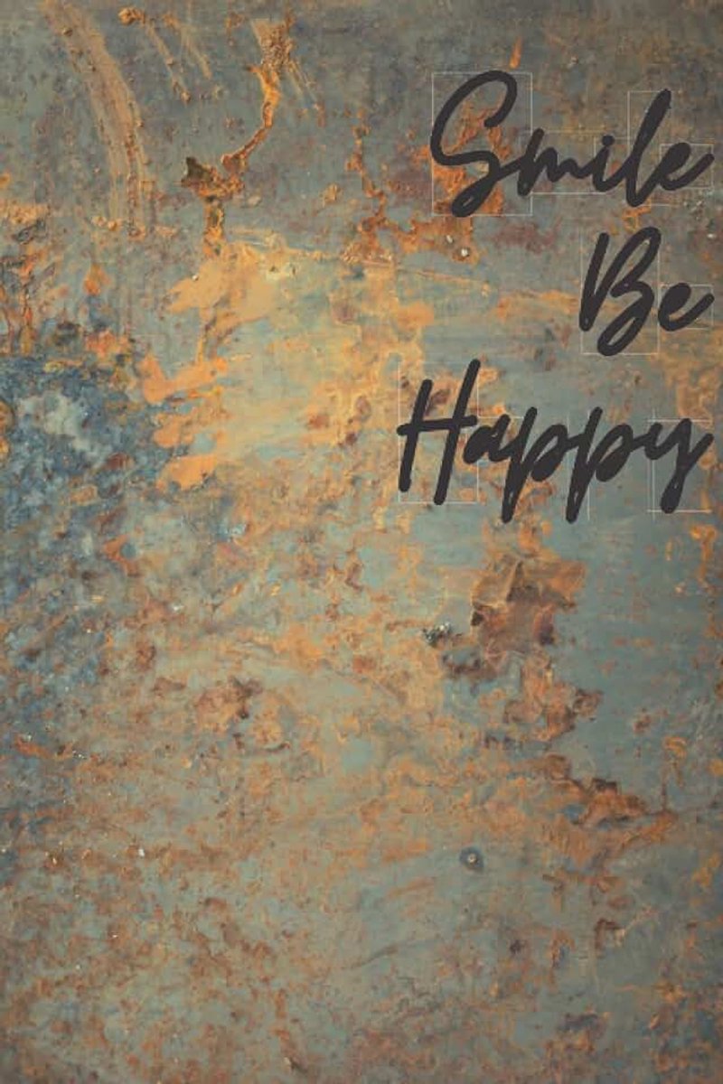 Be Happy: Positive Affirmation, Motivational and Inspirational Notebook