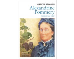 Alexandrine Pommery. L'audace de créer