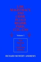 Law, Magistracy, And Crime In Old Regime Paris, 17351789