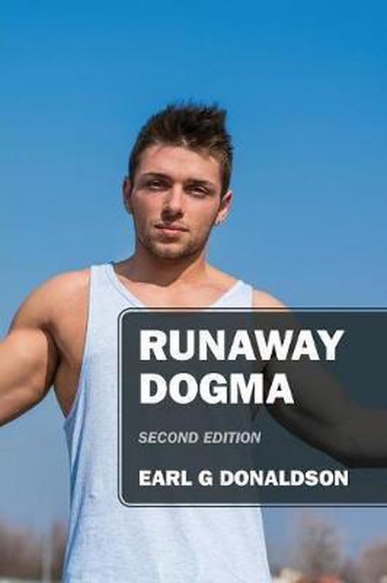 Runaway Dogma, Earl G Donaldson 9781478779933 Boeken