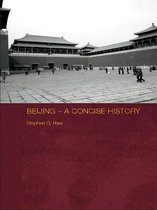 Routledge Studies in the Modern History of Asia - Beijing - A Concise History