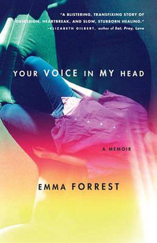 Your Voice In My Head Emma Forrest