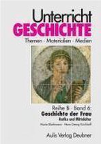 Geschichte der Frau. Antike und Mittelalter