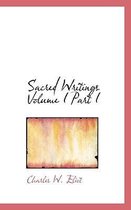 Sacred Writings Volume I Part I