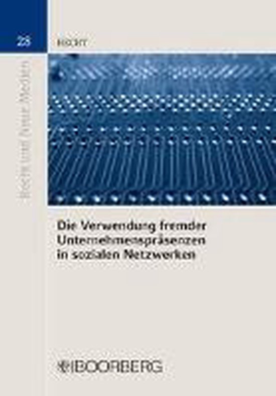 Die Verwendung fremder Unternehmenspräsenzen in sozialen Ne ... - cover