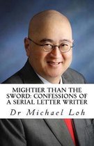 Mightier Than the Sword: Confessions of a Serial Letter Writer: Between the Lines