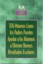 106 Maneras Como Los Padres Pueden Ayudar a Los Alumnos