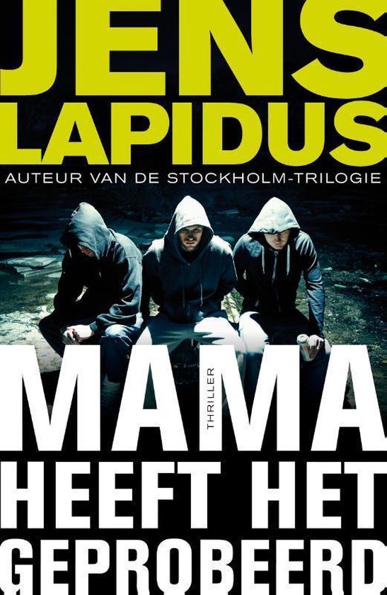 Cover van het boek 'Mama heeft het geprobeerd' van Jens Lapidus