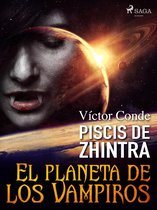 Piscis de Zhintra 2 - Piscis de Zhintra: el planeta de los vampiros