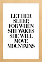 JUNIQE - Poster in houten lijst She Will Move Mountains -30x45 /Wit &