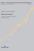 B�rsen- Und Kapitalmarktrechtliche Abhandlungen- Boersenerlaubnis
