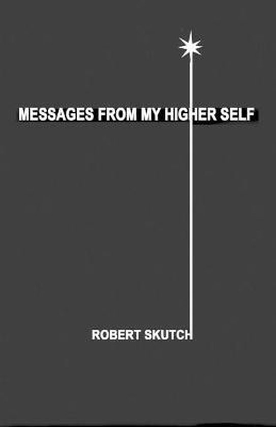 Messages from My Higher Self