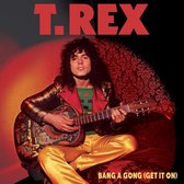T.Rex - Bang A Gong (Get It On) (7" Vinyl Single)