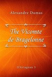D’Artagnan series 3 - The Vicomte de Bragelonne
