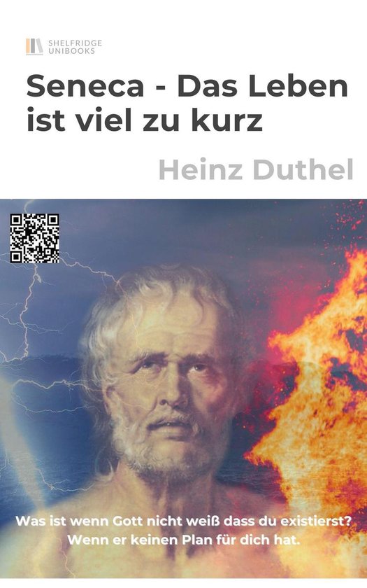 Seneca Das Leben Ist Kurz Seneca - Das Leben ist viel zu kurz (ebook), Heinz Duthel