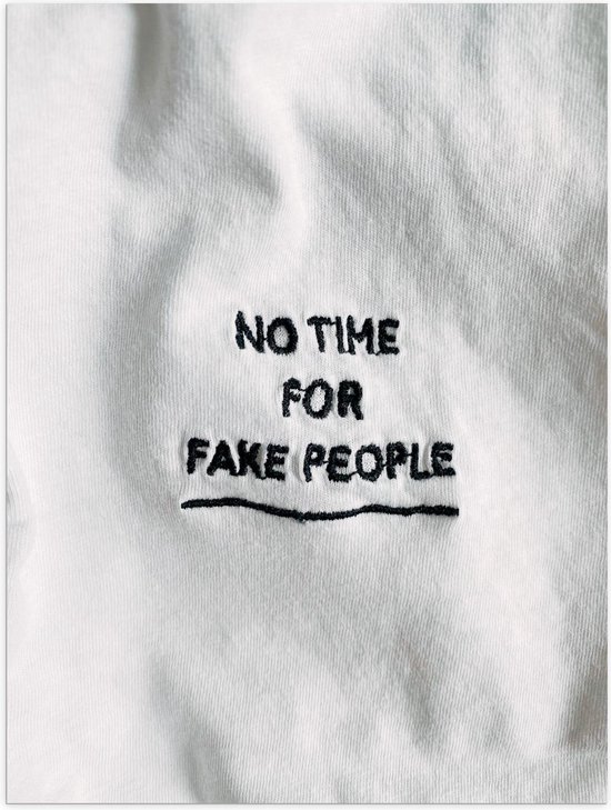 Poster – 'No Time For Fake People' Shirt - 30x40cm Foto op Posterpapier