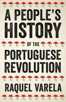 People's History - A People's History of the Portuguese Revolution