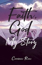 Faith, God, My Story