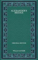Alexander's Bridge - Original Edition