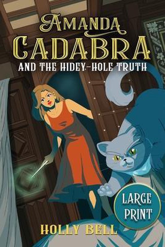 The Amanda Cadabra Cozy Paranormal Mysteries- Amanda Cadabra and The Hidey-Hole Truth