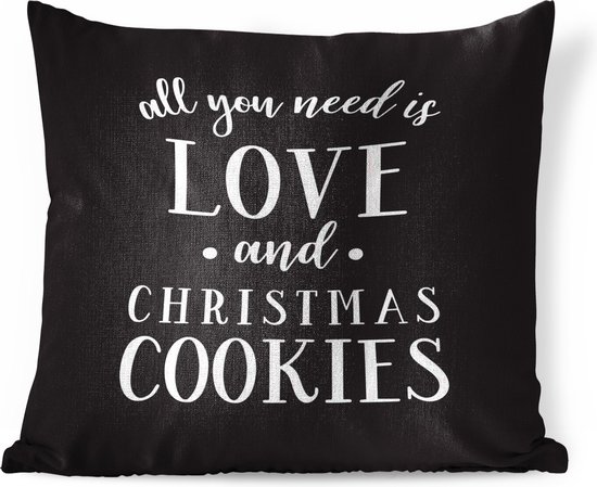 Sierkussens - Kussen - Quote All you need is love and Christmas cookies kerstdecoratie zwart - 60x60 cm - Kussen van katoen