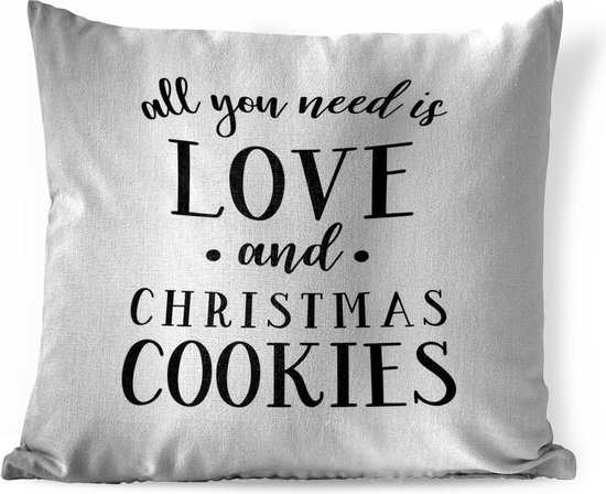 Sierkussens - Kussen - Quote All you need is love and Christmas cookies wanddecoratie zwart op wit - 50x50 cm - Kussen van katoen