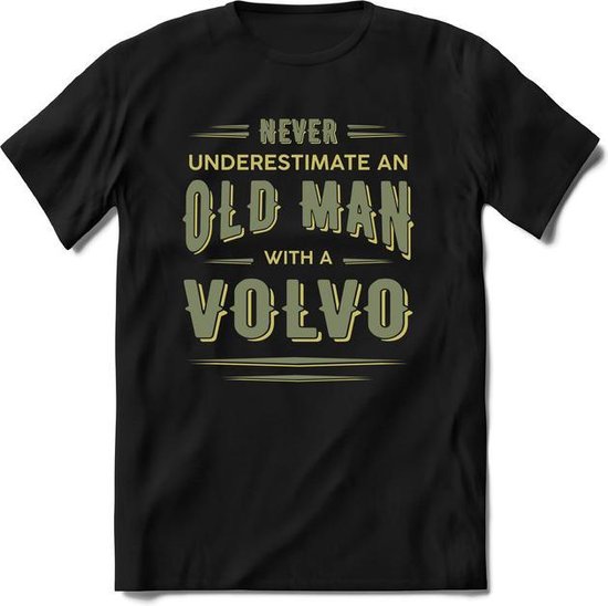 Never Underestimate Volvo | Auto Liefhebber Kado T-Shirt Heren - Dames |  Oud Groen |... | bol.com