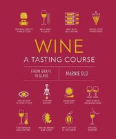 Wine A Tasting Course