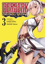 Berserk of Gluttony (Manga) 3 - Berserk of Gluttony (Manga) Vol. 3
