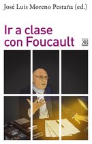 Filosofía y Pensamiento - Ir a clase con Foucault