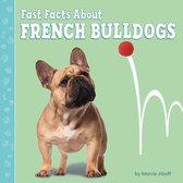 Fast Facts About Dogs - Fast Facts About French Bulldogs