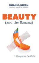 Beauty (and the Banana)