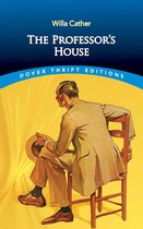 Dover Thrift Editions: Classic Novels - The Professor's House